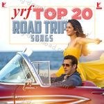 YRF Top 20 Road Trip Songs - Shilpa Rao Song Download